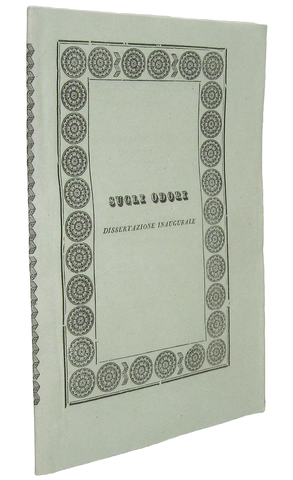 Alessandro Poma - Sugli odori. Dissertazione - Pavia 1845 (rarissima prima e unica edizione) Alessandro Poma - Sugli odori. Dissertazione - Pavia 1845 (rarissima prima e unica edizione)