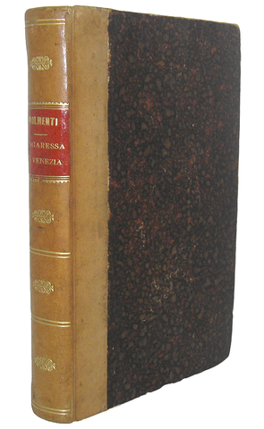 Le donne a Venezia: Pompeo Gherardo Molmenti - La dogaressa di Venezia - Roux 1884 (prima edizione) Le donne a Venezia: Pompeo Gherardo Molmenti - La dogaressa di Venezia - Roux 1884 (prima edizione)