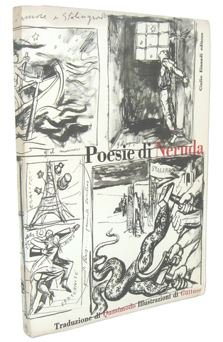 Pablo Neruda - Poesie. Traduzione di S. Quasimodo. Illustrazioni di Guttuso - 1952 (prima edizione)