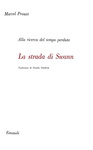 Marcel Proust - Alla ricerca del tempo perduto - Torino, Einaudi 1952 (ricercato ensemble) Marcel Proust - Alla ricerca del tempo perduto - Torino, Einaudi 1952 (ricercato ensemble)