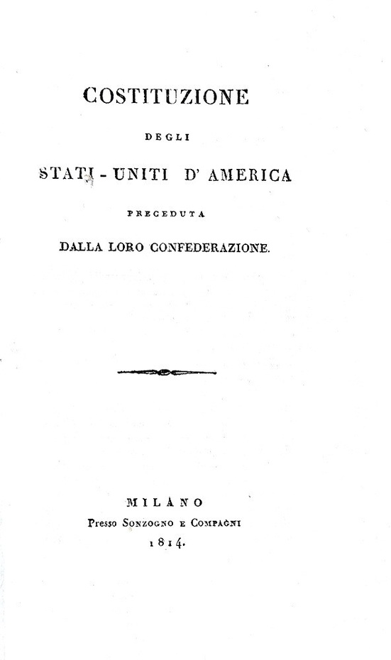 Costituzione degli Stati Uniti d'America preceduta dalla loro confederazione - Milano 1814 (raro) Costituzione degli Stati Uniti d'America preceduta dalla loro confederazione - Milano 1814 (raro)
