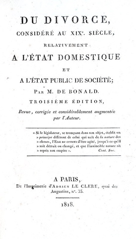 Storia del divorzio: Louis Gabriel Bonald - Du divorce consid�r� au XIX siecle - 1818 Storia del divorzio: Louis Gabriel Bonald - Du divorce consid�r� au XIX siecle - 1818