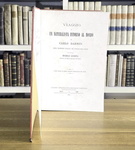 Charles Darwin - Viaggio di un naturalista intorno al mondo - Torino 1872 (prima edizione italiana) Charles Darwin - Viaggio di un naturalista intorno al mondo - Torino 1872 (prima edizione italiana)