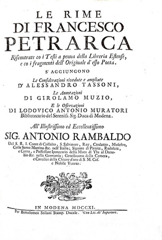 La prima edizione critica dell'opera di Francesco Petrarca: Le rime - Modena 1711 (prima edizione) La prima edizione critica dell'opera di Francesco Petrarca: Le rime - Modena 1711 (prima edizione)
