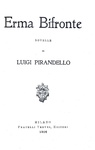Luigi Pirandello - Erma Bifronte. Novelle - Treves 1906 (prima edizione - splendida legatura coeva)