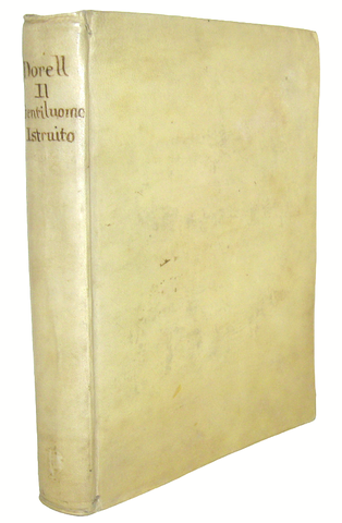 Guglielmo Dorell - Il gentiluomo istruito nella condotta d�una felice vita - 1728 (prima edizione)