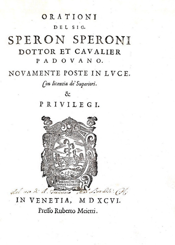 Politica e diplomazia nel Cinquecento: Sperone Speroni - Orationi - Venezia 1596 (prima edizione) Politica e diplomazia nel Cinquecento: Sperone Speroni - Orationi - Venezia 1596 (prima edizione)