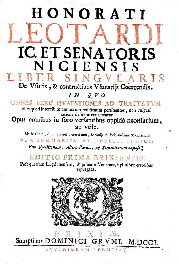 Usura e prestiti: Leotardus - Liber singularis de usuris et contractibus usurariis - Brixiae 1701 Usura e prestiti: Leotardus - Liber singularis de usuris et contractibus usurariis - Brixiae 1701