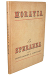 Alberto Moravia - La speranza ossia cristianesimo e comunismo - Roma 1944 (prima edizione)