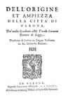 Saraina - Le historie e fatti de' Veronesi - Dell'origine et ampiezza della citt� di Verona - 1586