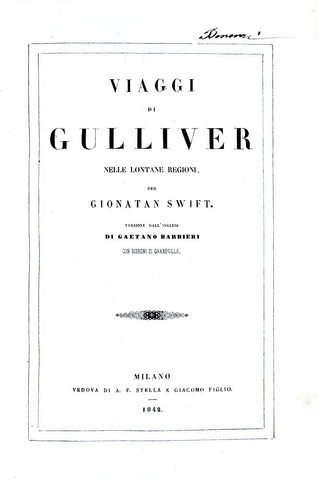 Jonathan Swift - Viaggi di Gulliver - Milano, Stella 1842 (rara prima edizione italiana illustrata) Jonathan Swift - Viaggi di Gulliver - Milano, Stella 1842 (rara prima edizione italiana illustrata)