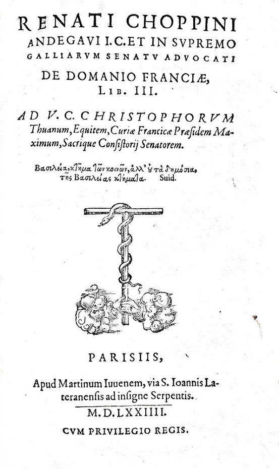 La sovranit� nel Cinquecento: Ren� Choppin - De domanio Franciae - Paris 1574 (prima edizione) La sovranit� nel Cinquecento: Ren� Choppin - De domanio Franciae - Paris 1574 (prima edizione)