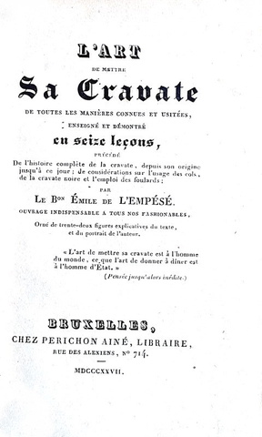 L'arte di indossare la cravatta: Saint-Hilaire - Art de mettre sa cravate - 1827 (5 belle tavole) L'arte di indossare la cravatta: Saint-Hilaire - Art de mettre sa cravate - 1827 (5 belle tavole)