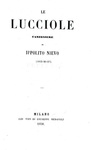 Ippolito Nievo - Le lucciole. Canzoniere (1855-56-57) - Milano, Radaelli 1858 (rara prima edizione) Ippolito Nievo - Le lucciole. Canzoniere (1855-56-57) - Milano, Radaelli 1858 (rara prima edizione)