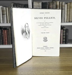 Silvio Pellico - Opere scelte (Le mie prigioni, Dei doveri degli uomini, ecc.) 1837 (bella legatura)