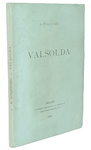 Antonio Fogazzaro - Valsolda - Milano, Brigola 1876 (ricercata prima edizione - brossura editoriale) Antonio Fogazzaro - Valsolda - Milano, Brigola 1876 (ricercata prima edizione - brossura editoriale)