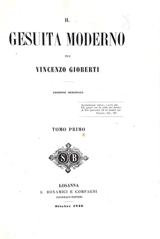 Vincenzo Gioberti - Il gesuita moderno - Losanna 1846/47 (rara prima edizione) Vincenzo Gioberti - Il gesuita moderno - Losanna 1846/47 (rara prima edizione)