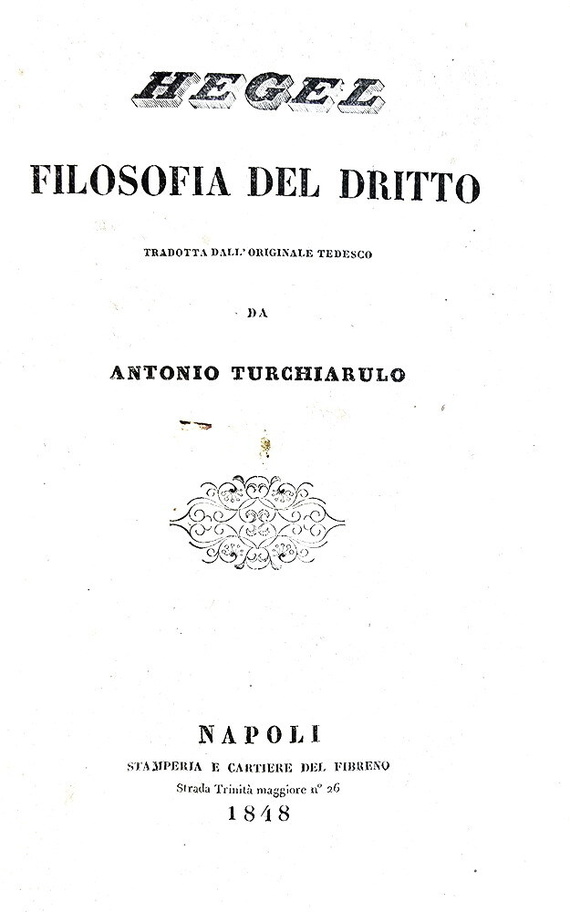 Hegel - Filosofia del dritto - Napoli 1848 (rara e ricercata prima edizione italiana)