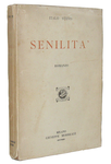 Un capolavoro del Novecento Italiano: Italo Svevo - Senilit� - Morreale 1927 (seconda edizione) Un capolavoro del Novecento Italiano: Italo Svevo - Senilit� - Morreale 1927 (seconda edizione)