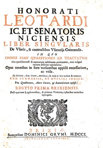 Diritto e usura: Honoratus Leotardus - Liber singularis de usuris - Brixiae 1701 (edizione in folio) Diritto e usura: Honoratus Leotardus - Liber singularis de usuris - Brixiae 1701 (edizione in folio)