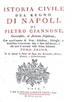 Pietro Giannone - Istoria civile del regno di Napoli - 1753 & Opere postume - 1755 (prima edizione) Pietro Giannone - Istoria civile del regno di Napoli - 1753 & Opere postume - 1755 (prima edizione)