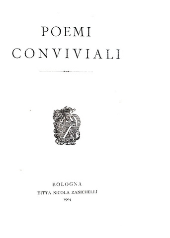 Giovanni Pascoli - Poemi conviviali - Bologna, Zanichelli 1904 (ricercata prima edizione) Giovanni Pascoli - Poemi conviviali - Bologna, Zanichelli 1904 (ricercata prima edizione)