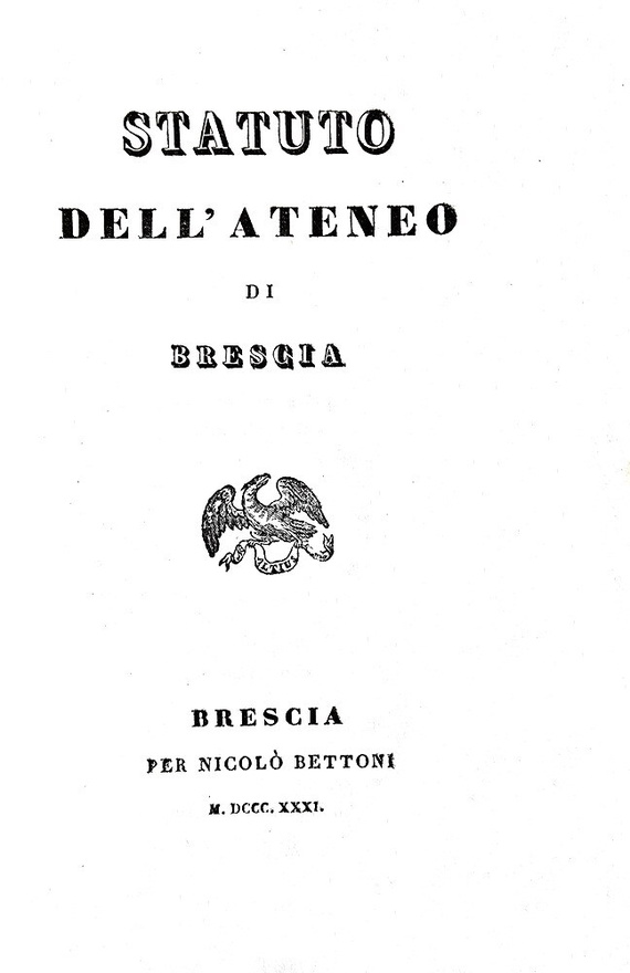 Statuto dell�Ateneo di Brescia - per Niccol� Bettoni 1831 (rara prima edizione) Statuto dell�Ateneo di Brescia - per Niccol� Bettoni 1831 (rara prima edizione)
