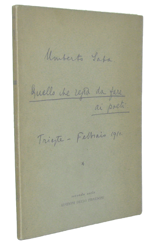Umberto Saba - Quello che resta da fare ai poeti - 1959 (prima edizione numerata - copia nr. 295) Umberto Saba - Quello che resta da fare ai poeti - 1959 (prima edizione numerata - copia nr. 295)