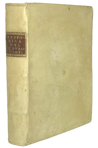 Bartolomeo Cavalcanti - La retorica, divisa in sette libri - Pesaro 1559 (rara terza edizione) Bartolomeo Cavalcanti - La retorica, divisa in sette libri - Pesaro 1559 (rara terza edizione)