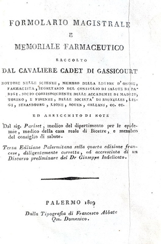 Louis Claude Cadet de Gassicourt - Formolario magistrale e memoriale farmaceutico - Palermo 1819 Louis Claude Cadet de Gassicourt - Formolario magistrale e memoriale farmaceutico - Palermo 1819