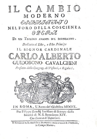 Cambio e usura nel Settecento: Il cambio moderno esaminato - Roma 1750 (rara prima edizione) Cambio e usura nel Settecento: Il cambio moderno esaminato - Roma 1750 (rara prima edizione)