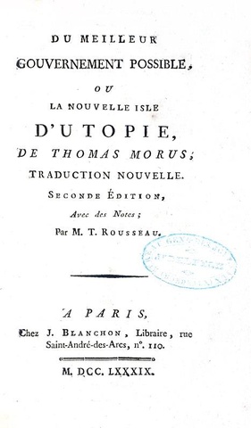 Thomas More - Du meilleur gouvernement possible ou la nouvelle isle d'Utopie - A Paris 1789 Thomas More - Du meilleur gouvernement possible ou la nouvelle isle d'Utopie - A Paris 1789
