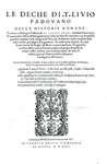 Tito Livio - Le Deche delle historie romane - Venezia, Giunti 1554 (bellissima edizione in folio) Tito Livio - Le Deche delle historie romane - Venezia, Giunti 1554 (bellissima edizione in folio)