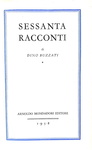 Dino Buzzati - Sessanta racconti - Milano, Mondadori 1958 (ricercata prima edizione) Dino Buzzati - Sessanta racconti - Milano, Mondadori 1958 (ricercata prima edizione)