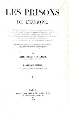 Le prigioni in Europa: Alboise-Maquet - Les prison de l'Europe - Paris 1845 (con 31 tavole) Le prigioni in Europa: Alboise-Maquet - Les prison de l'Europe - Paris 1845 (con 31 tavole)