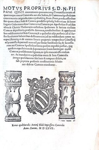 Moto proprio di Pio V sul funzionamento della Camera Apostolica - Roma, Blado 1567 Moto proprio di Pio V sul funzionamento della Camera Apostolica - Roma, Blado 1567
