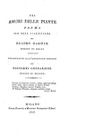 Erasmus Darwin - Gli amori delle piante - 1805 (prima edizione italiana - parzialmente intonso) Erasmus Darwin - Gli amori delle piante - 1805 (prima edizione italiana - parzialmente intonso)