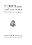 Giovanni Pascoli - Poemetti. Seconda edizione raddoppiata - 1900 (raro, edizione in parte originale) Giovanni Pascoli - Poemetti. Seconda edizione raddoppiata - 1900 (raro, edizione in parte originale)