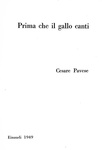 Cesare Pavese - Prima che il gallo canti (Il carcere - La casa in collina) - 1948 (prima edizione) Cesare Pavese - Prima che il gallo canti (Il carcere - La casa in collina) - 1948 (prima edizione)