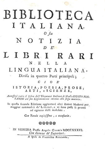 Haym - Biblioteca italiana, o sia notizia de' libri rari nella lingua italiana - Venezia 1736