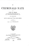Luis Maria Drago e Cesare Lombroso - I criminali nati - 1890 (prima edizione italiana autografata) Luis Maria Drago e Cesare Lombroso - I criminali nati - 1890 (prima edizione italiana autografata)