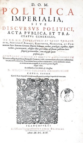 Politica e Impero: Melchior Goldast - Politica imperialia - Francofurti 1614 (rara prima edizione) Politica e Impero: Melchior Goldast - Politica imperialia - Francofurti 1614 (rara prima edizione)