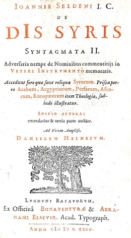 Storia delle religioni: John Selden - De dis Syris syntagmata - Elzevier 1629 (seconda edizione) Storia delle religioni: John Selden - De dis Syris syntagmata - Elzevier 1629 (seconda edizione)