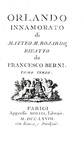 Un capolavoro quattrocentesco: Matteo M. Boiardo - Orlando innamorato - Parigi 1768 (bella legatura) Un capolavoro quattrocentesco: Matteo M. Boiardo - Orlando innamorato - Parigi 1768 (bella legatura)