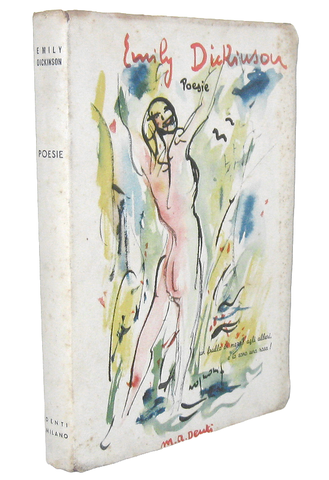 Emily Dickinson - Poesie. A cura di Marta Bini - Milano, Denti 1949 (seconda antologia italiana) Emily Dickinson - Poesie. A cura di Marta Bini - Milano, Denti 1949 (seconda antologia italiana)