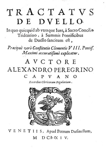 Il duello nel Seicento: Alessandro Pellegrino - Tractatus de duello - 1614 (rara prima edizione) Il duello nel Seicento: Alessandro Pellegrino - Tractatus de duello - 1614 (rara prima edizione)