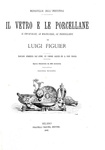 Louis Figuier - Il vetro e le porcellane - Milano, Treves 1880 (con 280 bellissime xilografie)