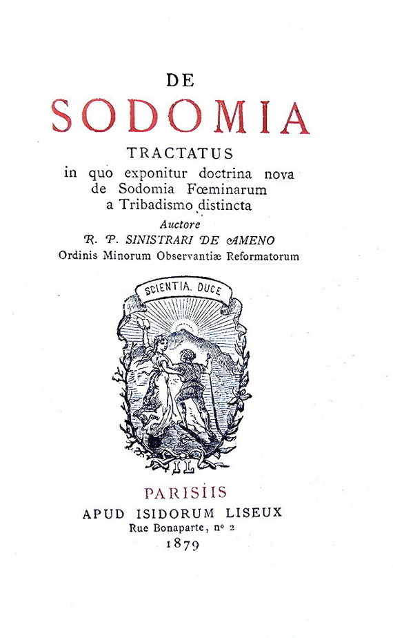 Ludovico Maria Sinistrari - De sodomia tractatus - Paris 1879 (rarissima prima edizione autonoma) Ludovico Maria Sinistrari - De sodomia tractatus - Paris 1879 (rarissima prima edizione autonoma)
