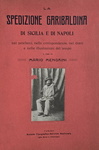 Mario Menghini - La spedizione garibaldina di Sicilia e di Napoli - 1907 (prima edizione - figurato) Mario Menghini - La spedizione garibaldina di Sicilia e di Napoli - 1907 (prima edizione - figurato)