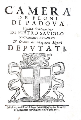 Pietro Saviolo - Camera de pegni di Padova - Eredi di Paolo Frambotto - 1672 Pietro Saviolo - Camera de pegni di Padova - Eredi di Paolo Frambotto - 1672